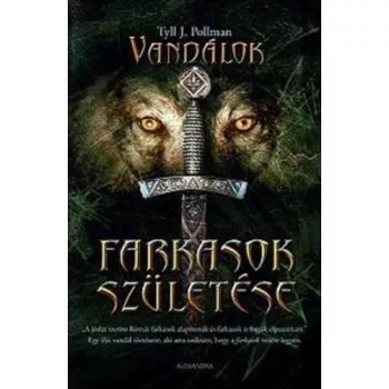 Tyll J. Pollman: Farkasok születése