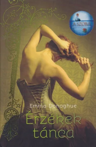 Emma Donoghue - Érzékek ​tánca