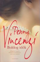 Penny Vincenzi - Boldog ​idők