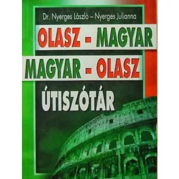   Nyerges László · Nyerges Julianna: Olasz-magyar magyar-olasz útiszótár Antikvár
