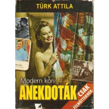 Türk Attila: Modern kori anekdoták