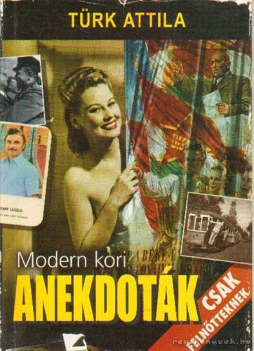 Türk Attila: Modern kori anekdoták