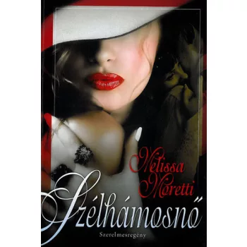 Melissa Moretti: Szélhámosnő Antikvár