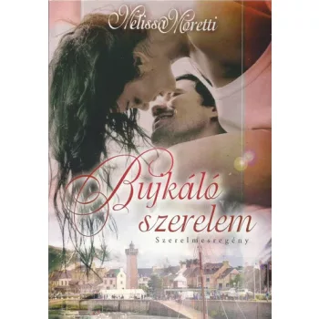 Melissa Moretti: Bujkáló szerelem