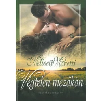 Melissa Moretti: Végtelen mezőkön