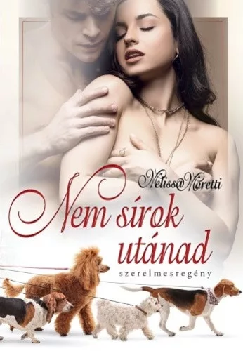 Melissa Moretti Nem sírok utánad