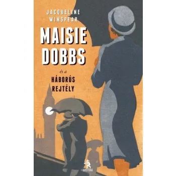    Jacqueline Winspear: Maisie Dobbs és a háborús rejtély (Maisie Dobbs 1.)