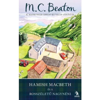   M. C. Beaton: Hamish ​Macbeth és a rosszéletű nagynéni (Hamish Macbeth 5.)