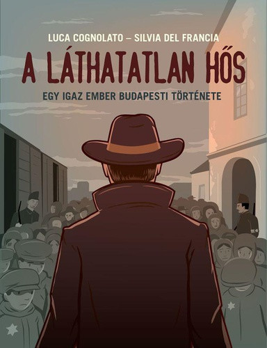 Luca Cognolato · Silvia Del Francia: A láthatatlan hős