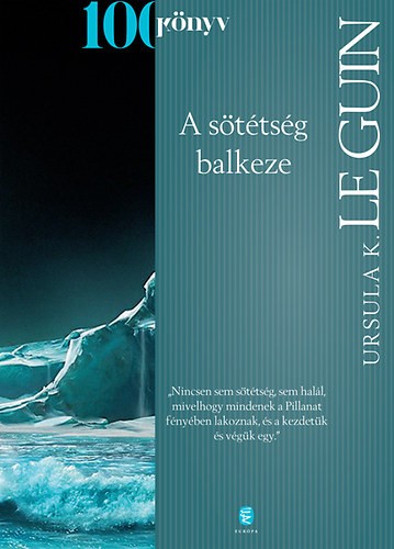 Ursula K. Leguin: A sötétség balkeze Jó állapotú szépséghibás