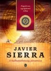 Javier Sierra: A ​halhatatlanság piramisa