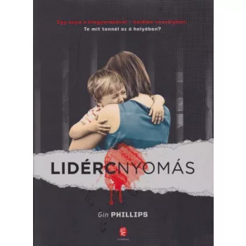 Gin Phillips - Lidércnyomás
