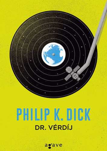 Philip K. Dick: Dr. Vérdíj