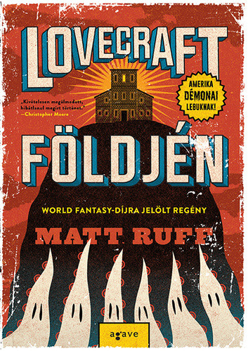 Matt Ruff: Lovecraft földjén