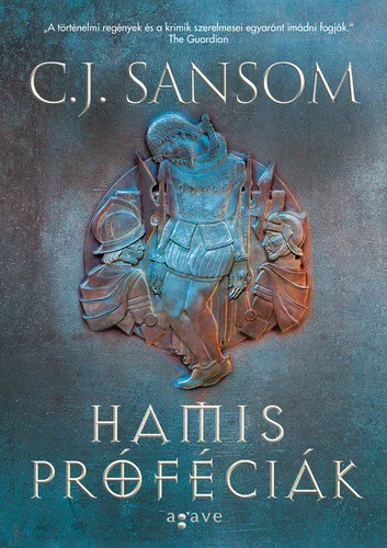 C. J. Sansom: Hamis próféciák