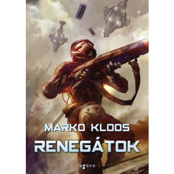 Marko Kloos: Renegátok
