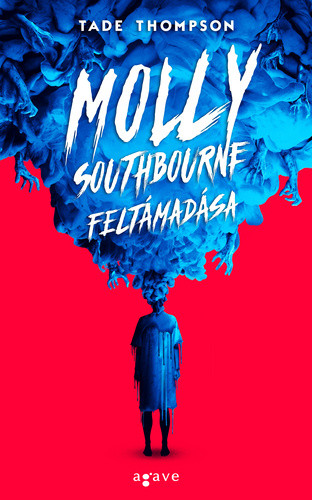 Tade Thompson: Molly Southbourne feltámadása