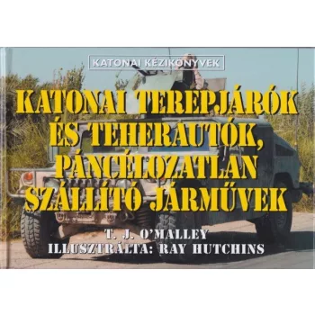  T. J. O'Malley - Katonai ​terepjárók és teherautók, páncélozatlan szállító járművek