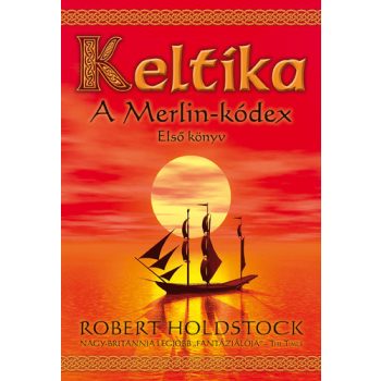 Robert Holdstock: Keltika