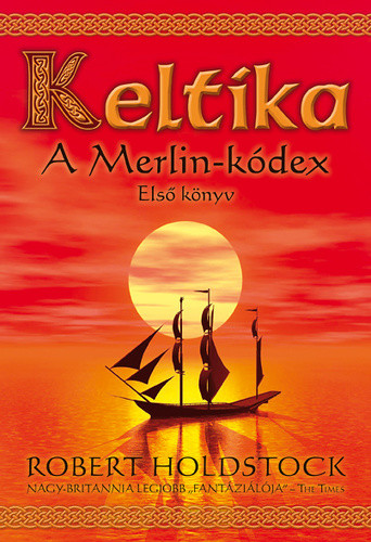 Robert Holdstock: Keltika