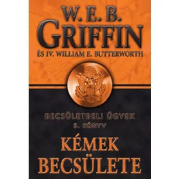   W.E.B Griffin - Kémek becsülete (Becsületbeli ügyek 5. könyv)