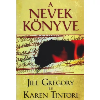 A Nevek könyve  - Jill Gregory; Karen Tintori