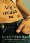 Kristin Newman: Amíg ti szültetek