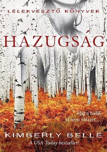 Kimberly Belle: Hazugság