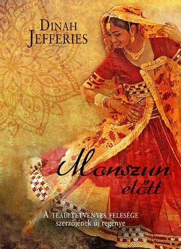 Dinah Jefferies: Monszun előtt