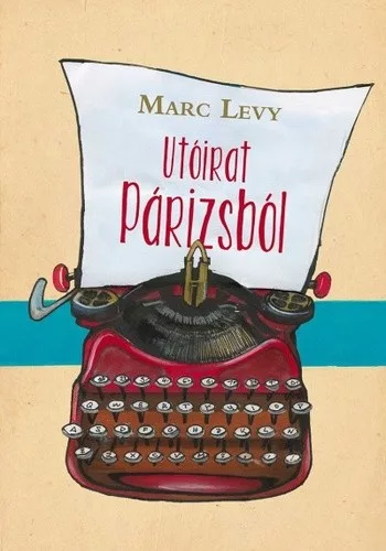 Marc Levy: Utóirat ​Párizsból