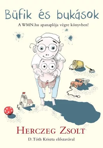 Herczeg Zsolt: Büfik és bukások Jó állapotú szépséghibás