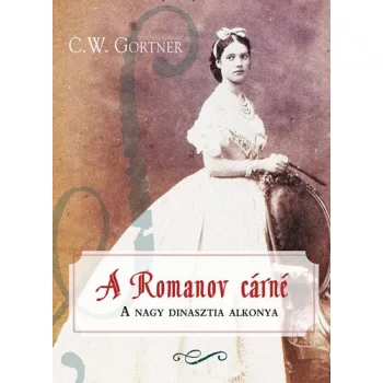 C. W. Gortner: A ​Romanov cárné