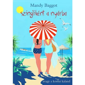 Mandy Baggot: Szingliként ​a nyárba