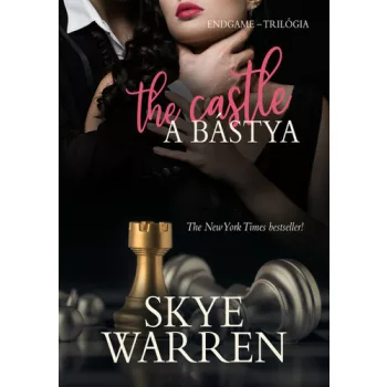 Skye Warren: The Castle – A bástya (Endgame-trilógia 3.)