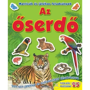 Az őserdő - Matricák és játékos feladványok
