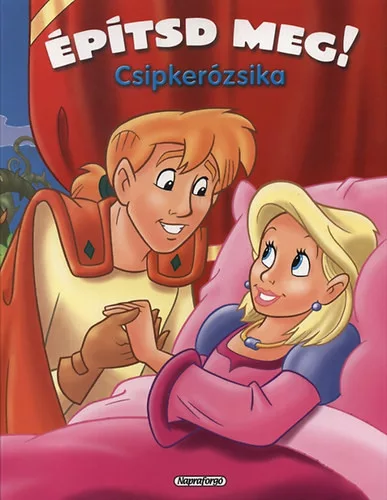 Csipkerózsika - Építsd meg! - Antikvár