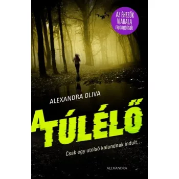 Alexandra Oliva: A ​túlélő