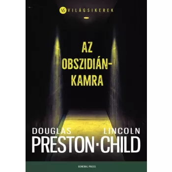 Douglas Preston · Lincoln Child: Az obszidiánkamra
