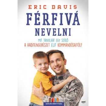 Eric Davis · Dina Santorelli: Férfivá nevelni