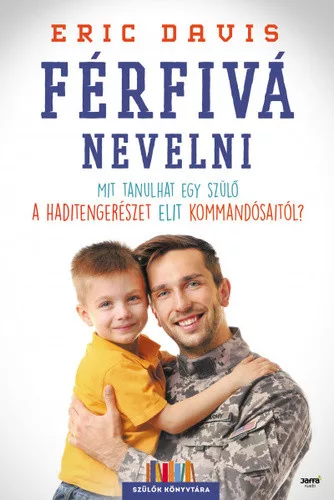 Eric Davis · Dina Santorelli: Férfivá nevelni