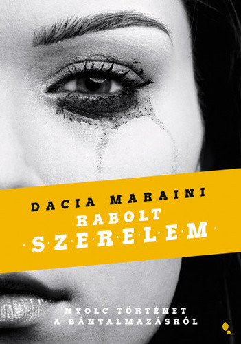 Dacia Maraini: Rabolt szerelem