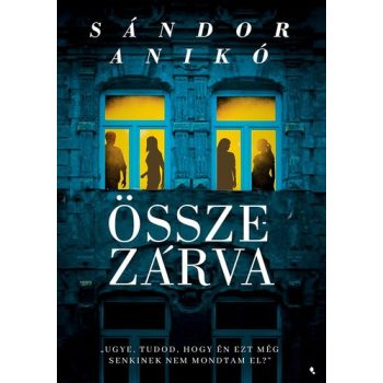 Sándor Anikó: Összezárva