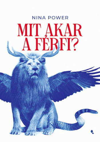 Nina Power: Mit akar a férfi? 
