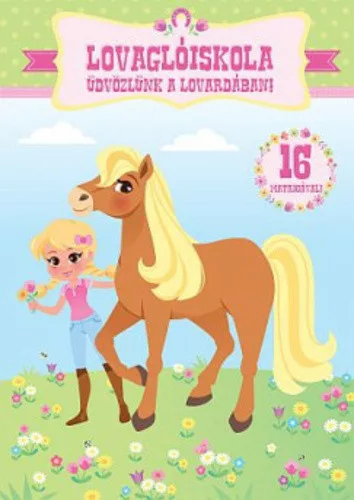 Üdvözlünk a lovardában! (Lovaglóiskola)