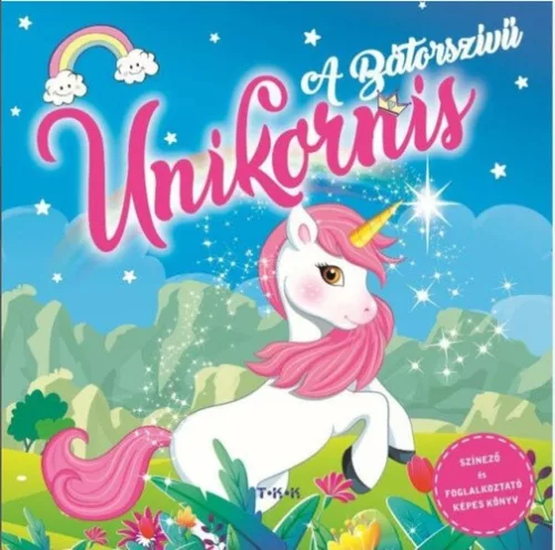 A bátorszívű unikornis
