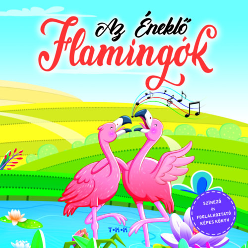 Az éneklő flamingók
