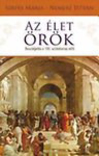 Szepes Mária ·Nemere István: Az ​élet örök - Beszélgetés a 100. születésnap előtt