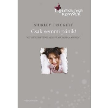Shirley Trickett Csak ​semmi pánik! Antikvár 