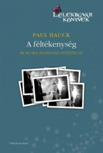 Paul Hauck: A ​féltékenység Antikvár