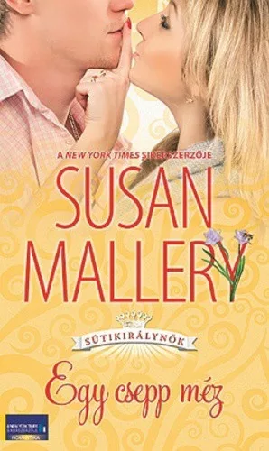 Susan Mallery: EGY ​CSEPP MÉZ (Sütikirálynők 2.) SZÉPSÉGHIBÁS